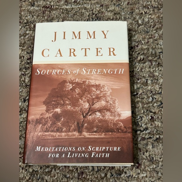 random house Other - Sources of Strength: Meditations on Scripture for a Living Faith by Jimmy Carter